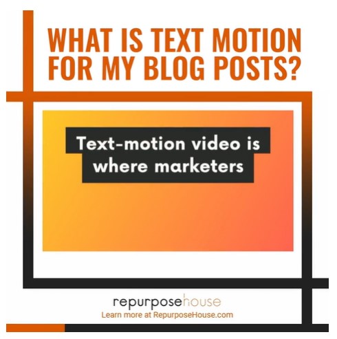 A screenshot of the video named: what is text motion for my blog posts? by repurpose house