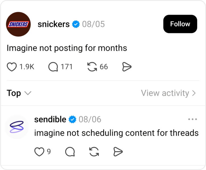 Snickers posts "Imagine not posting for months" on Threads, and Sendible replies "imagine not scheduling content for threads".