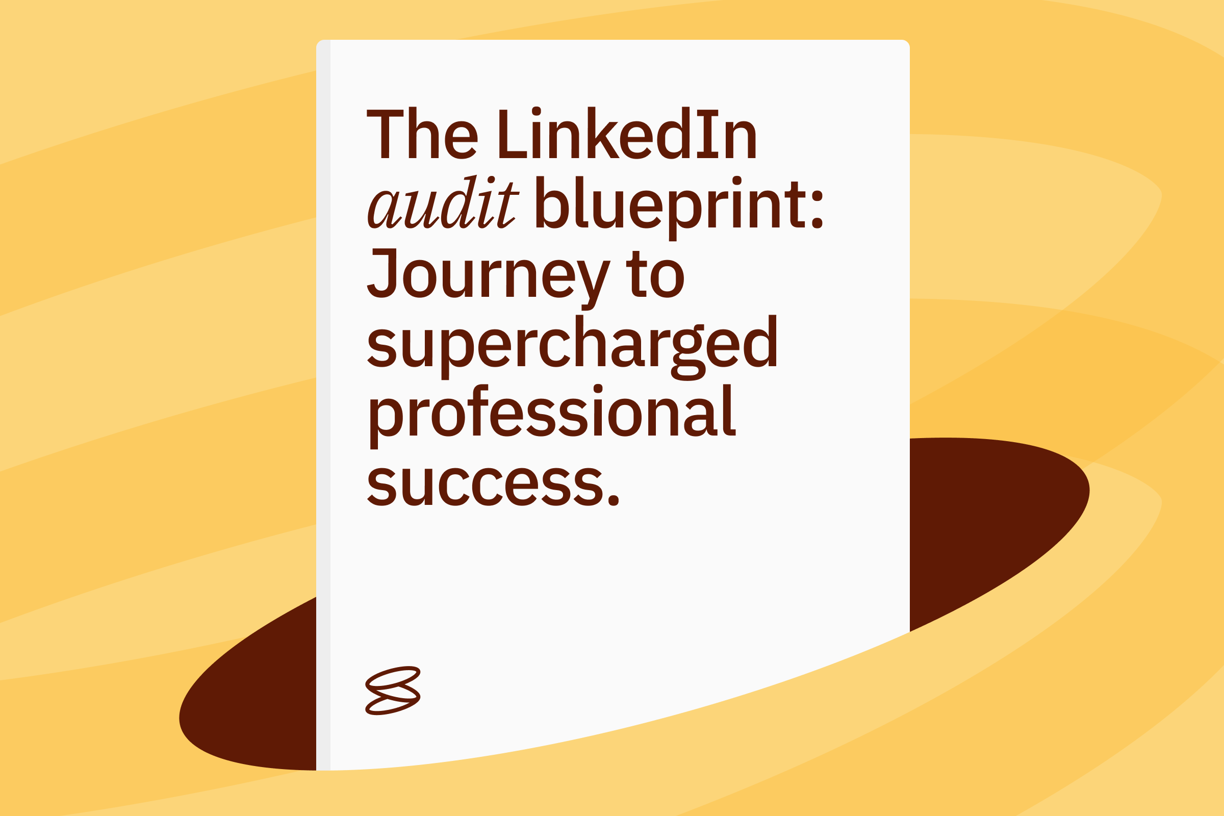 [Free template] The LinkedIn Audit Checklist for Pages and Profiles